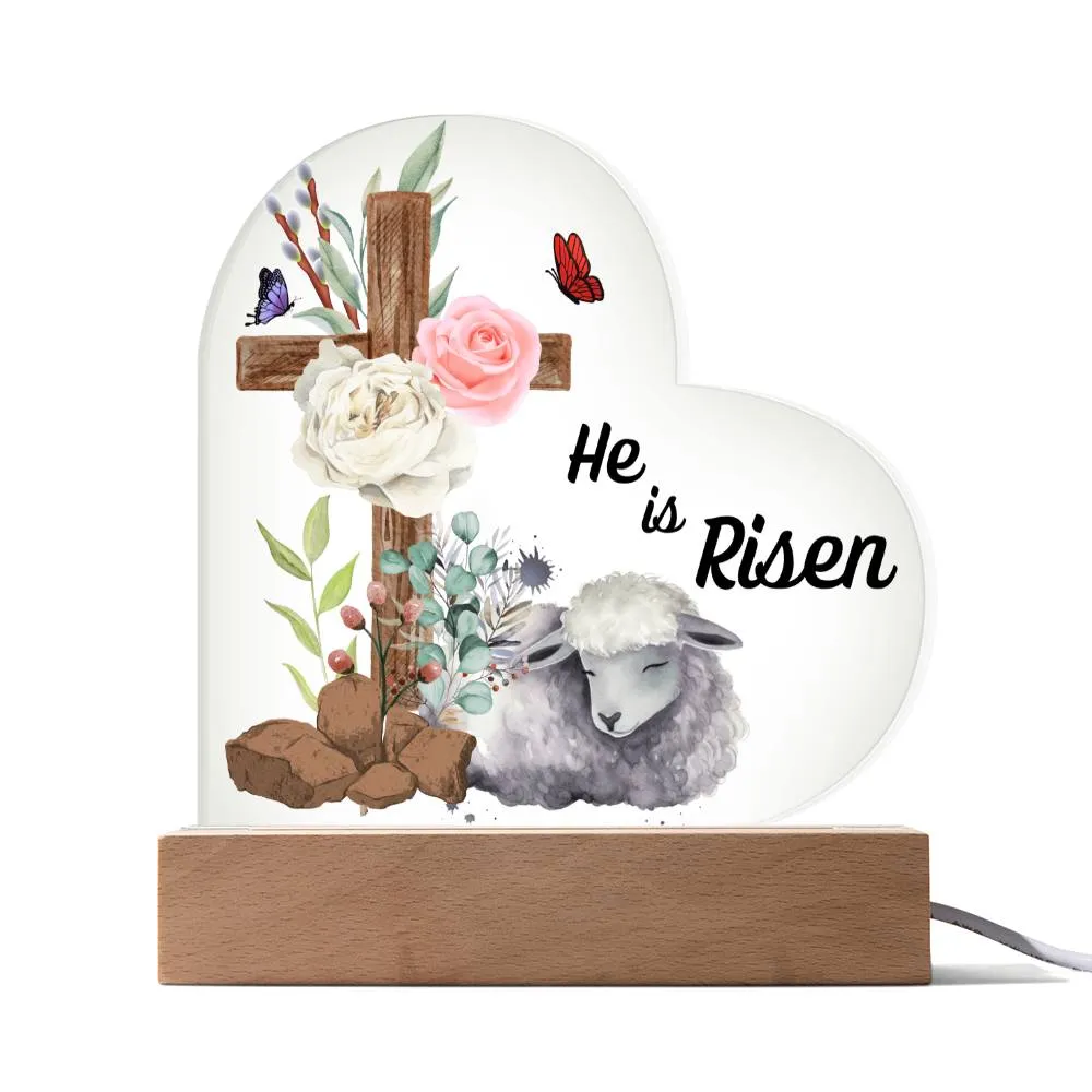 He is Risen - Heart Acrylic Plaque