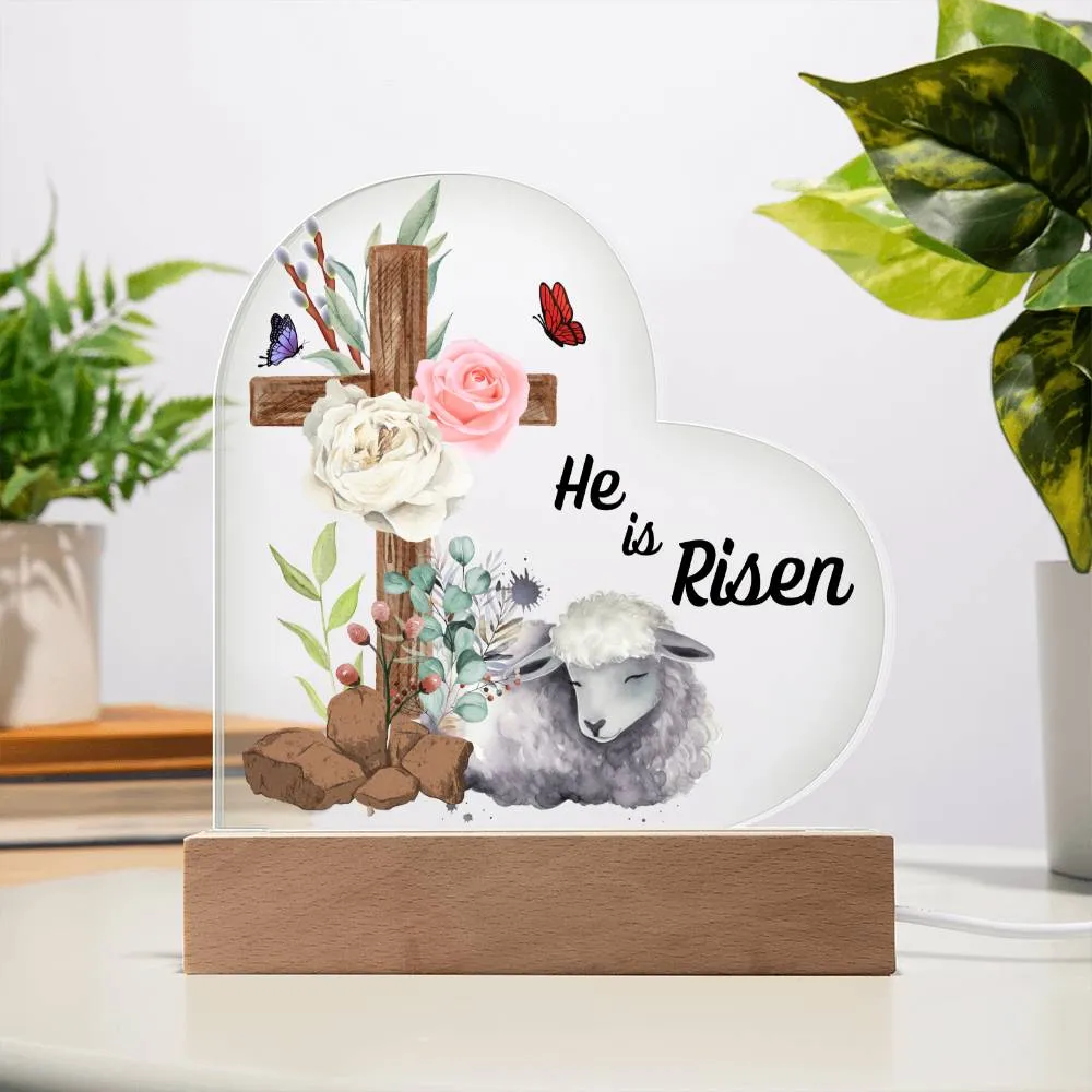 He is Risen - Heart Acrylic Plaque