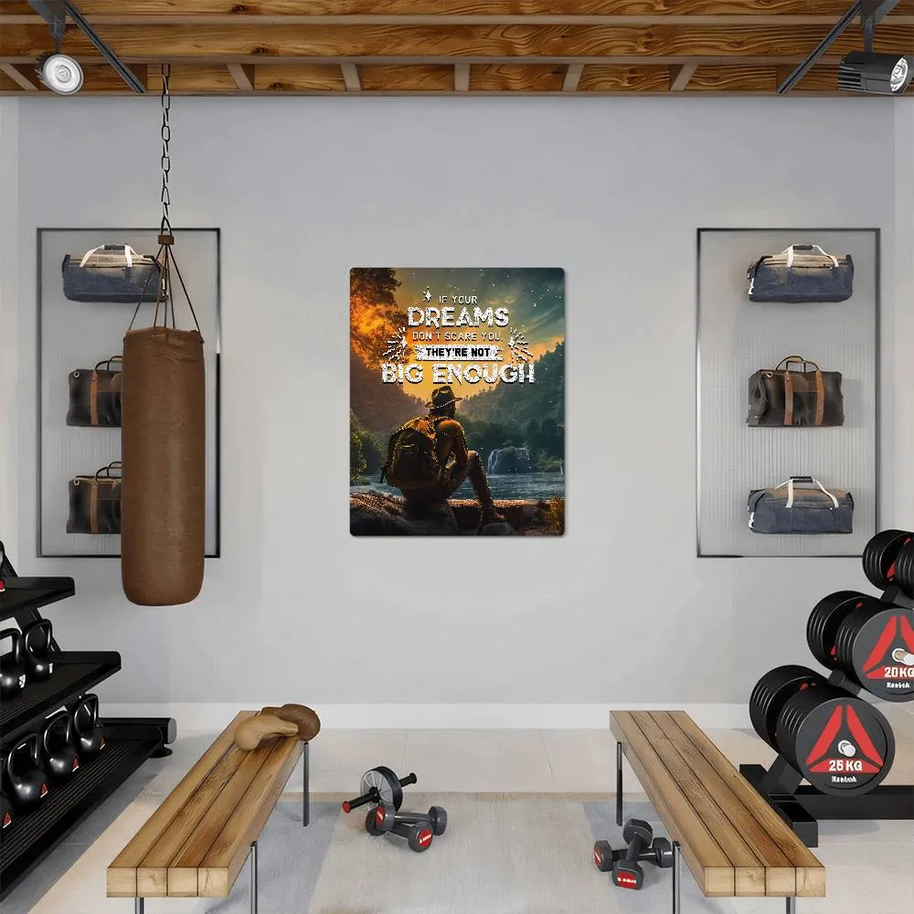 If Your Dreams Don't Scare You Positive Motivation Room Decor Vertical High Gloss Metal Art Print