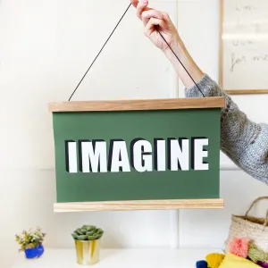 IMAGINE Hanging Poster Print