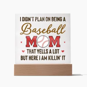 To My Baseball Mom Gifts from Daughter and Son, That Yells a Lot but Here I Am Killin' It